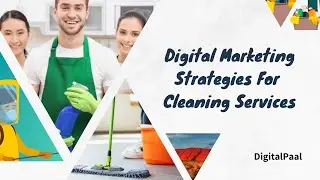 Digital Marketing Strategies For Cleaning Business | Marketing Strategies
