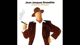 Jean Jacques Smoothie - J'Aime La Musique - CD1 BreaksDisc [2002]