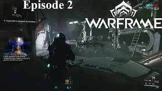 Warframe (Walkthrough FR) &eacute;pisode 2: Restaurer les communications du vaisseau
