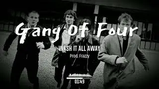 (FREE) Gang Of Four Type Beat 