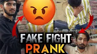 😱Fake Fight Prank | 😱Mai NY or Faisal NY Mil k Kya adil or Imran k Sath Prank |😱