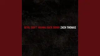 Devil Don't Wanna Back Down