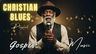 Gospel Blues Praise – Soft Blues Worship for Inner Peace