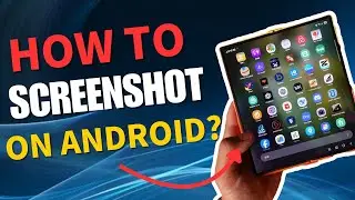 How to take a screenshot on Android in 2025?how do you take a screenshot on samsung?