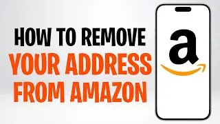 How to Remove / Delete Your Address from Amazon Account (2026) ✅