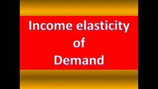 मांग की आय लोच/ Income elasticity of demand