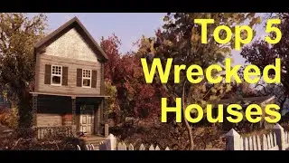 Fallout 76 - Top 5 Ruined and Wrecked Pre-war Houses | Immersive CAMP