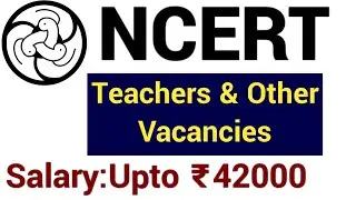 NCERT VACANCY 2022 II TEACHERS & OTHER POSTS II GRADUATES / PG  /  OTHERS ELIGIBLE II NO FEE II