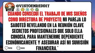 SABOTAJE POR CONTROL: Mi pareja arruin&oacute; mi carrera para que dependiera de ella 😡