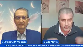MARIUS GHIDEL DESPRE CAUZELE SPIRITUALE ALE CRIZEI PRIN CARE TRECE ROMÂNIA