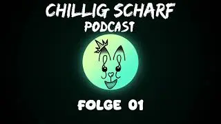 Retro-Games, Nostalgie & Chaos | Chillig Scharf Podcast #1