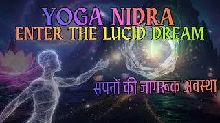 Yoga Nidra Hindi for Lucid Dreaming and Exploring Subconscious Realms