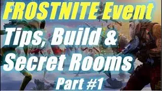 Frostnite Event Tips, Build and Secret Rooms / Fortnite Save the World
