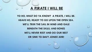 A Pirate I Will Be