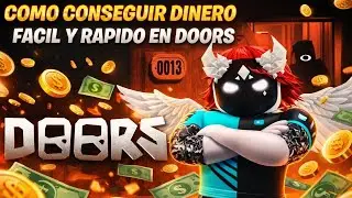 💸 El MEJOR M&eacute;todo para CONSEGUIR Dinero rapido en DOORS 💸