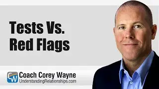 Tests Vs. Red Flags