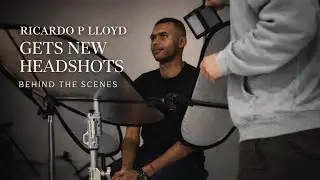 Ricardo P Lloyd Gets New Headshots: Behind the Scenes