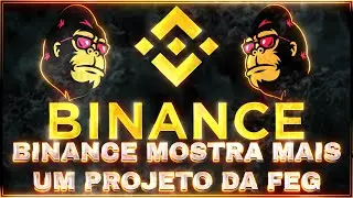 🔥BINANCE MOSTRA O PORQU&Ecirc; FEG TOKEN &Eacute; PROMISSOR🔥