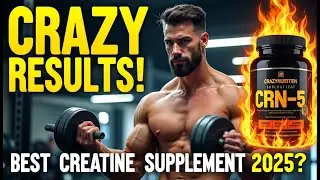 Best Creatine Supplement 2025? 💪 CrazyNutrition CRN-5 Review for Muscle Growth & Energy
