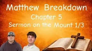 Matthew Chapter 5 - Truth and Trials | Ep. 25