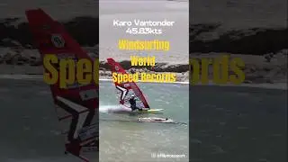 New Windsurfing World Speed Records at the Luderitz Speed Challenge 2024 Namibia