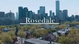 Rosedale | My Toronto Neighbourhood