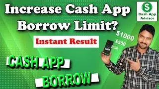 How to Increase Cash App Borrow Limit? Boost Your Borrow Power Now!