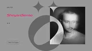 stb 036 &mdash; SheyanSense &mdash; 140-170 bpm