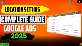 Location Setting in Google Ads | Advance Settings Google Ads | #locationsettings #googleads2025