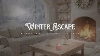 Winter Escape❄️ Curl up by the glowing fireplace, listen to soft zen music, gentle winter wind…