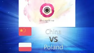 osu! World Cup 2015 Semifinals - Match N - China vs Poland
