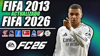 &iexcl;FIFA 13 ACTUALIZADO AL 2025/2026! | &iexcl;TODO ACTUALIZADO!
