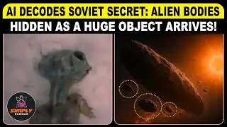 🔴AI Decodes Soviet Secret: Alien Bodies Hidden as Huge Object Arrives!