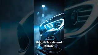Adaptif Far Sistemi Nedir? 💡 Akıllı Far Teknolojisi #shorts