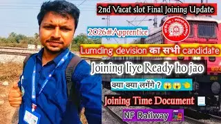 Get ready for Final Joining 🤩|| Lumding division || NF Railway 🚂||Act. Apprenticeship 2026👈