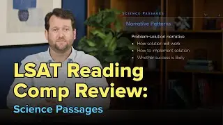 LSAT Reading Comprehension Review: How To Read Science Passages | LSAT Reading Comprehension Tips