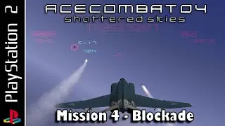 Ace Combat 04: Shattered Skies (PS2) | Миссия 4 - Блокада | Сложный уровень - Слепой режим