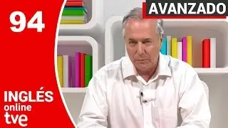 Episode 94: “I wouldn’t waste… ” - NIVEL AVANZADO | Inglés Online TVE