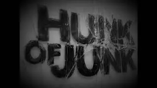 Hunk of Junk - Powerfuel