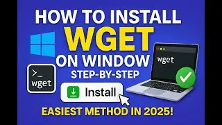 Как установить WGET | Скачать и установить Wget для компьютера с Windows 10/11 [2025 ]