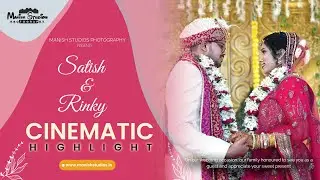 Best CINEMATIC | Highlight | Rinki + Satish | MSP | Short Capture | Manish Studios Photography