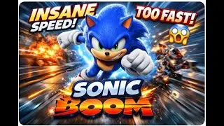 Sonic Boom Is INSANE at Full Speed
