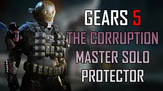 Gears 5 Master Solo Escape - The Corruption[Protector]