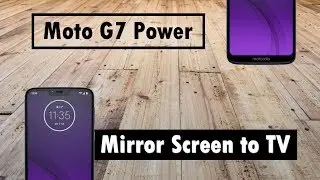 Moto G7 Power How to Mirror Your Screen to a TV