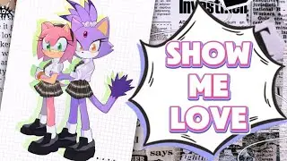 💜BlazAmy💗 - Show Me Love💕 ~ Tribute 『For Pride Month!』👭🏻