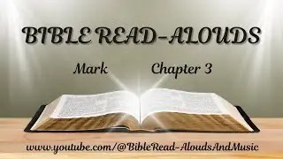 ✨📖 Mark Chapter 3 - Bible Read-Alouds 📖✨