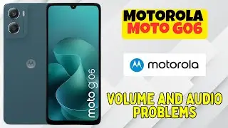Как исправить проблемы с громкостью и звуком на Motorola Moto G06