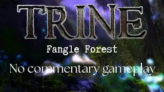 Trine 1 Letsplay: Fangle Forest (no commentary)