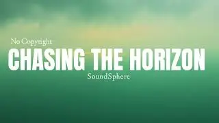 SoundSphere - Chasing The Horizon | Official Audio | 2025 |