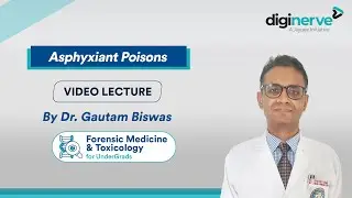 Lecture on Asphyxiant Poisons by Dr. Gautam Biswas